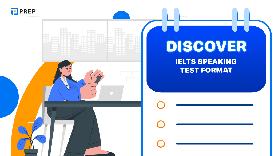 IELTS Speaking Test Format and 2 tips to help you achieve a high score