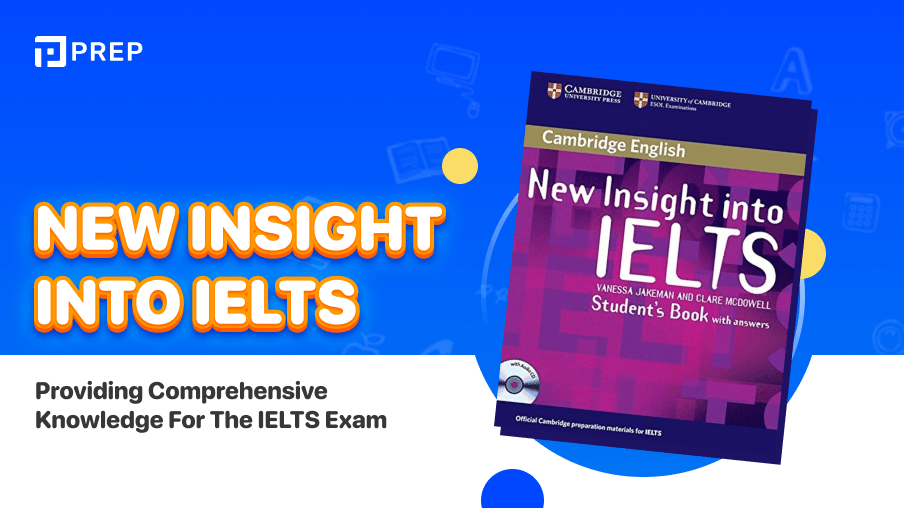 New Insight into IELTS - Providing Comprehensive Knowledge for the IELTS Exam