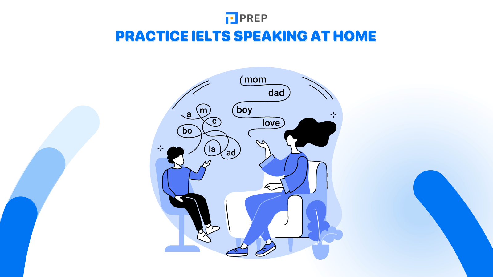 Practice IELTS Speaking at home