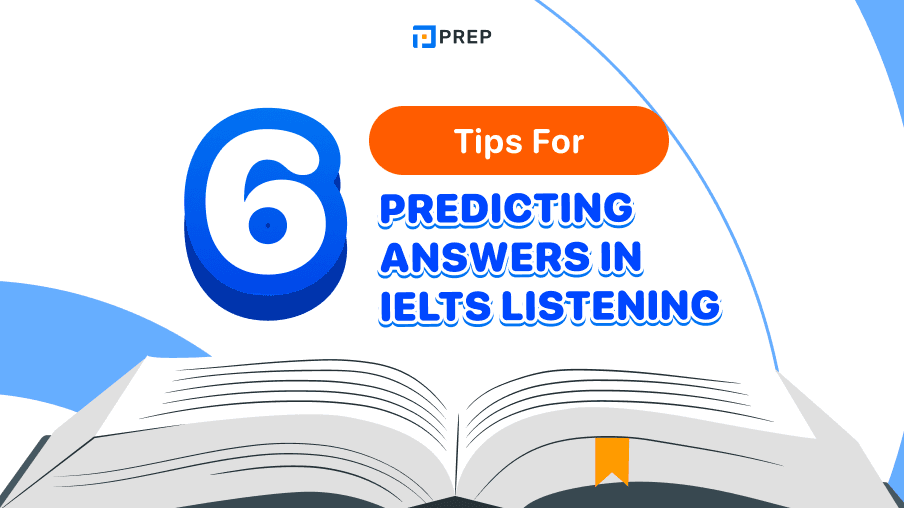 6 tips for predicting answers in IELTS Listening
