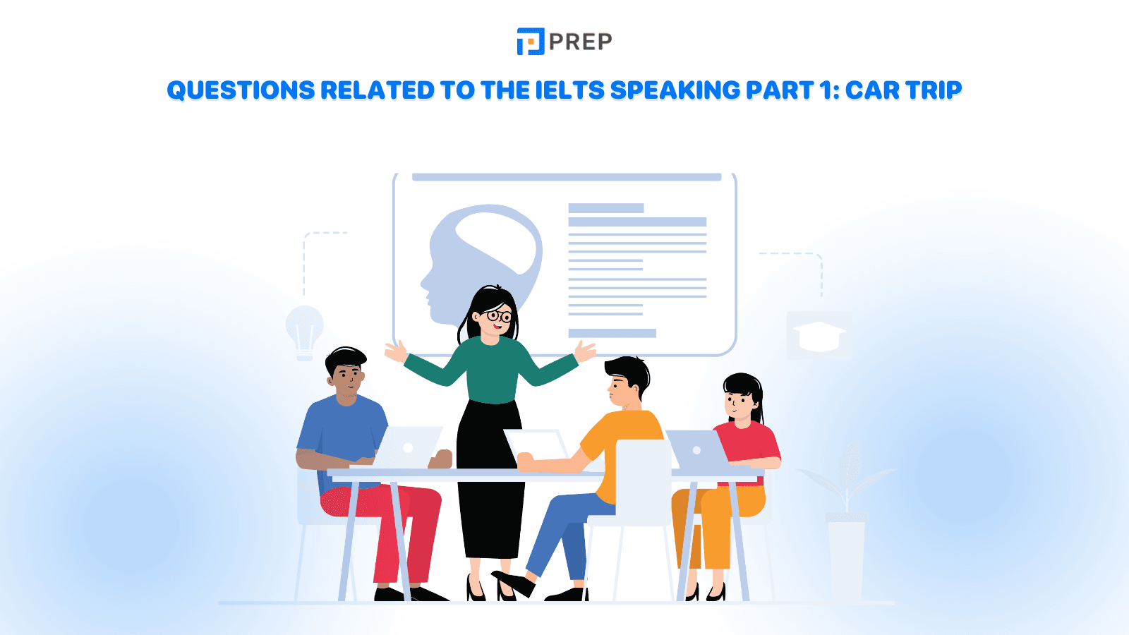 Questions related to the IELTS Speaking Part 1: Car Trip