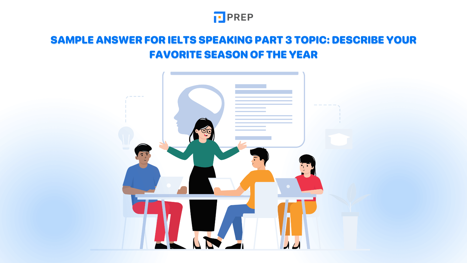 sample-answer-for-ielts-speaking-part-3-topic-describe-your-favorite-season-of-the-year.png